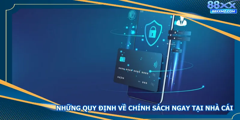 Những quy định về chính sách ngay tại nhà cái cá cược